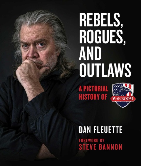 Rebels, Rogues, and Outlaws: A Pictorial History of Warroom
