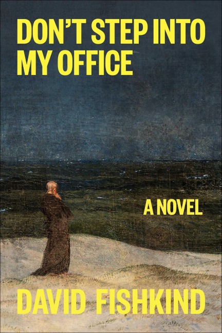 Dont Step into My Office: A Novel
