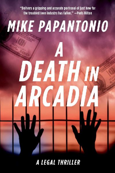 A Death in Arcadia: A Legal Thriller