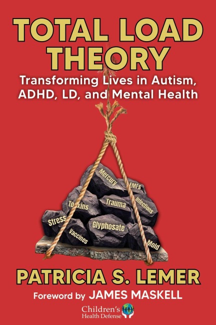Total Load Theory: Transforming Lives in Autism, ADHD, LD, SPD, and Mental Health