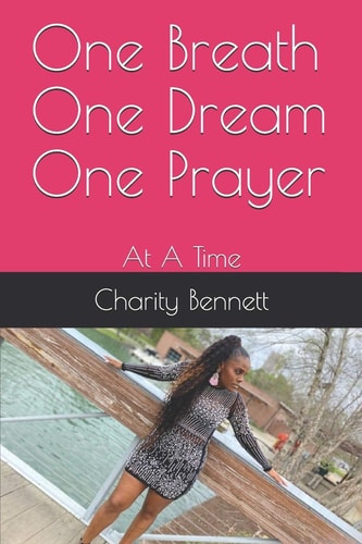 One Breath One Dream One Prayer At a Time