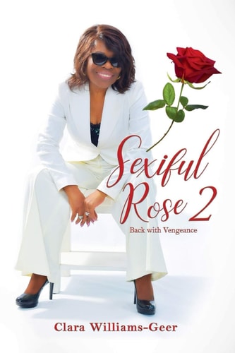 Sexiful Rose II Back with a Vengeance