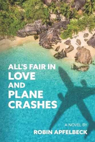 All's Fair in Love and Plane Crashes
