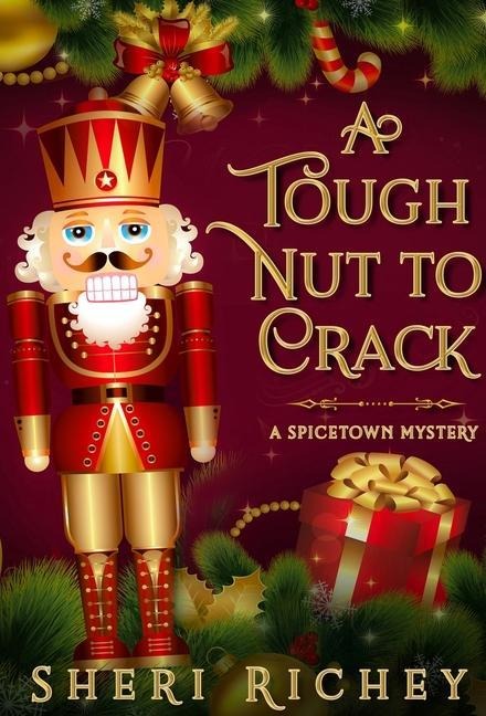 A Tough Nut to Crack: A Spicetown Mystery
