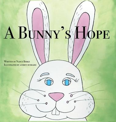 A Bunnys Hope