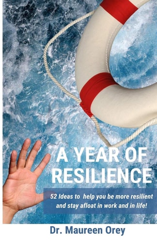 A Year of Resilience 52 Ideas to Help You Build Resilience and Stay Afloat Throughout the Year!