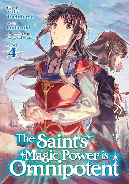 The Saints Magic Power Is Omnipotent (Manga) Vol. 4