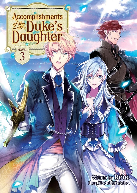Accomplishments of the Dukes Daughter (Light Novel) Vol. 3