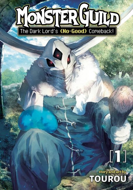Monster Guild: The Dark Lords (No-Good) Comeback! Vol. 1