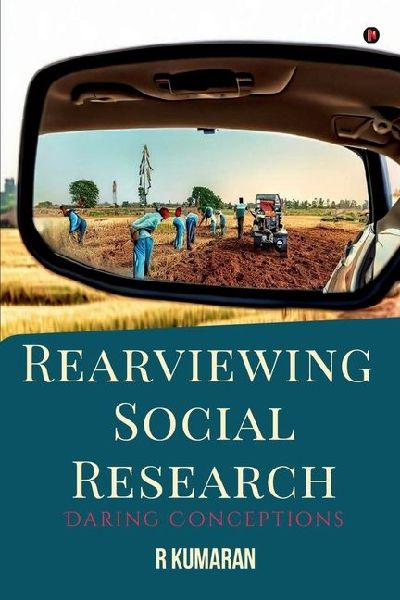 Rearviewing Social Research: Daring Conceptions