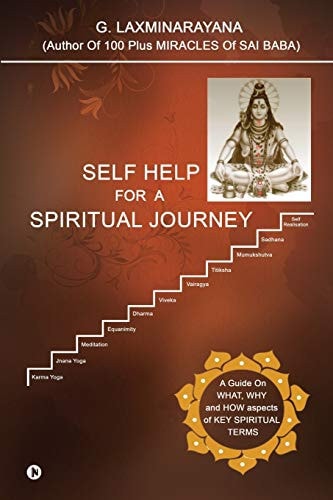 Self Help for a Spiritual Journey A Guide on What, Why and How Aspects of Key Spiritual Terms