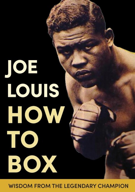 Joe Louis How to Box