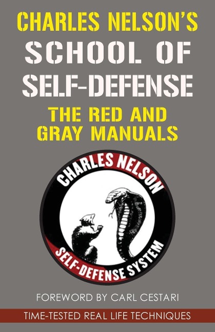 Charles Nelsons School Of Self-defense: The Red and Gray Manuals