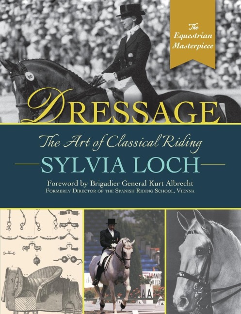 Dressage: The Art of Classical Riding