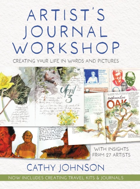Artists Journal Workshop: Creating Your Life in Words and Pictures