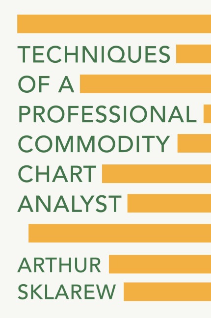 Techniques of a Professional Commodity Chart Analyst