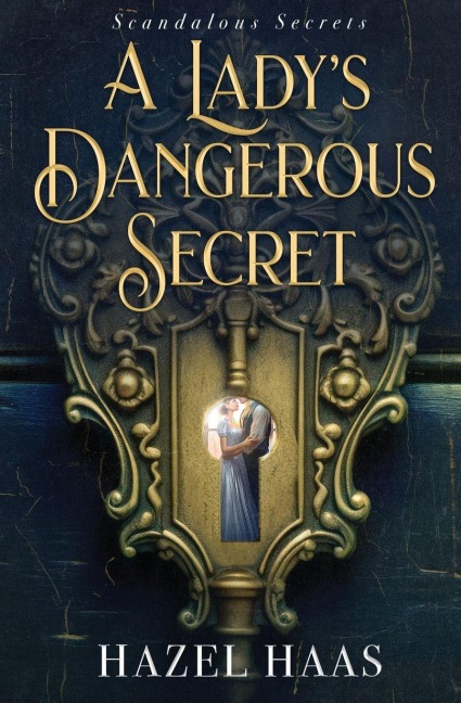 A Ladys Dangerous Secret