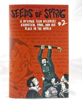 Seeds of Spring #2: A Mikmaq Teen Discovers Kropotkin, Punk, and Her Place in the World Portrait of Authority