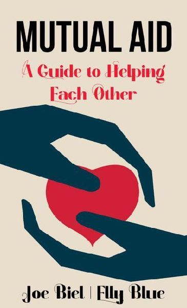 Mutual Aid: A Guide to Helping Each Other