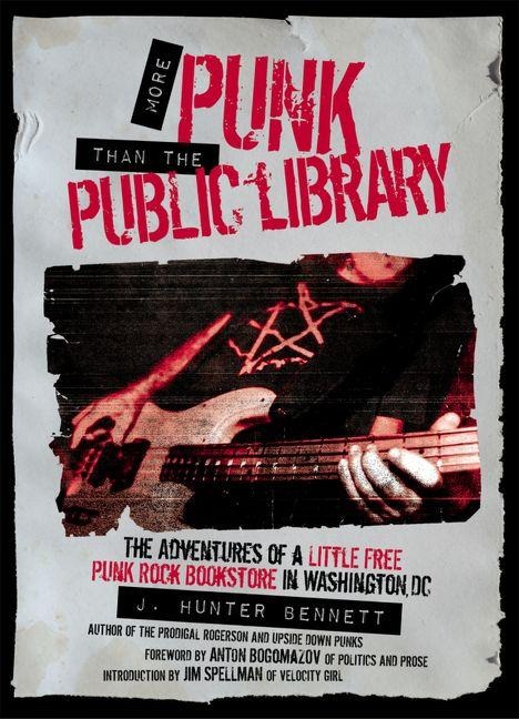 More Punk than the Public Library: The Adventures of a Little Free Punk Rock Bookstore in Washington, DC