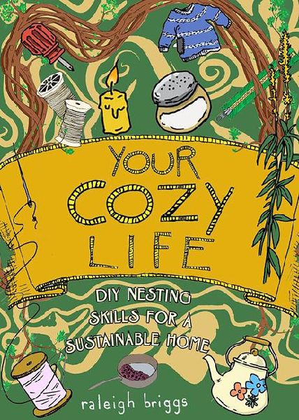 Your Cozy Life: DIY Nesting Skills for a Sustainable Home