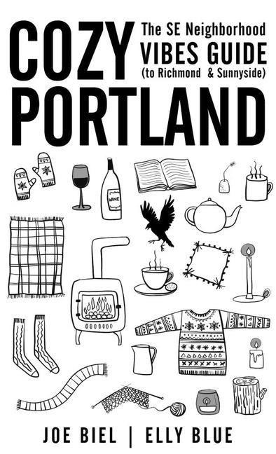 Cozy Portland: A Southeast Neighborhood Vibes Guide to Richmond and Sunnyside