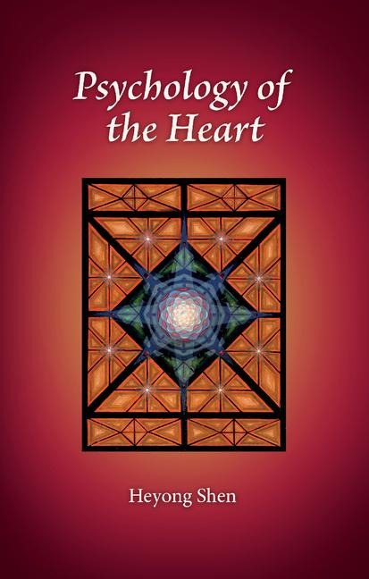 Psychology of the Heart: Volume 21