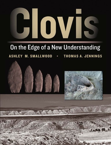 Clovis - On the Edge of a New Understanding