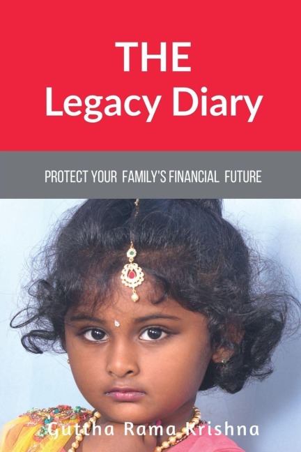 The Legacy Diary: Protect your Family's Financial Future