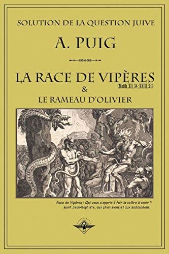 La Race de Vipères Et Le Rameau D'olivier