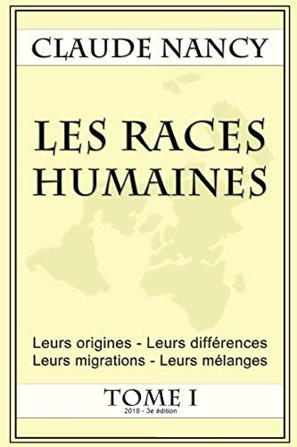 Les Races Humaines Tome 1
