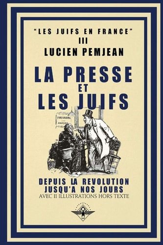 La Presse Et Les Juifs