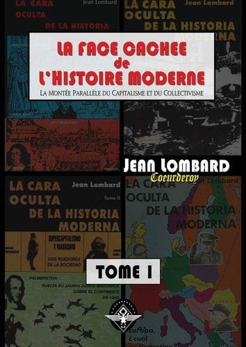 La Face Cachée de L'histoire Moderne Tome 1