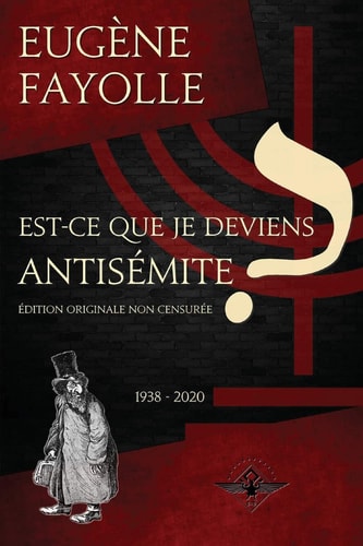 Est-Ce Que Je Deviens Antisémite ?