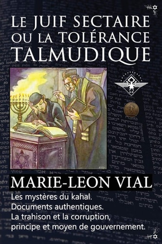 Le Juif Sectaire Ou la Tolérance Talmudique