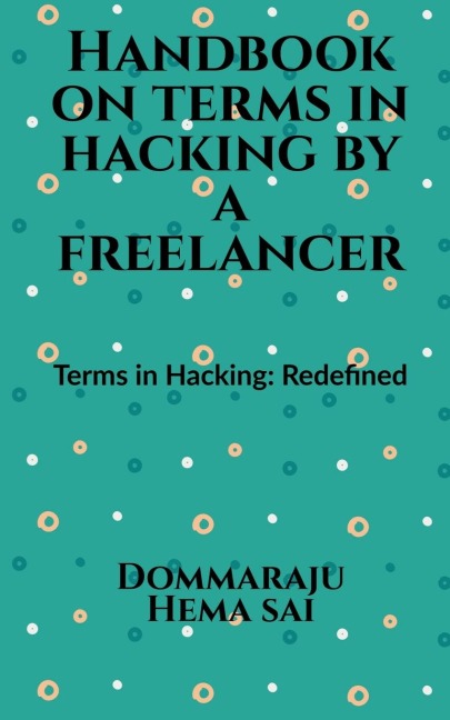 Handbook on Terms in Hacking by a Freelancer