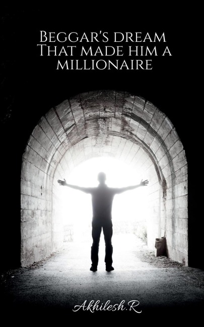 Beggars  dream that made him a millionaire