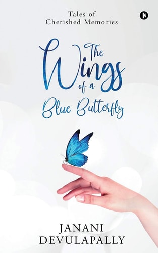 The Wings of a Blue Butterfly Tales of Cherished Memories