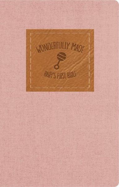 Kjv, Wonderfully Made New Testament and Psalms: Baby Girls First Bible, Flexcover, Pink
