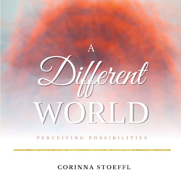 A Different Wold: perceiving possibilities