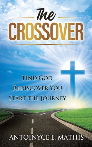 The Crossover Find God, Rediscover You, Start the Journey