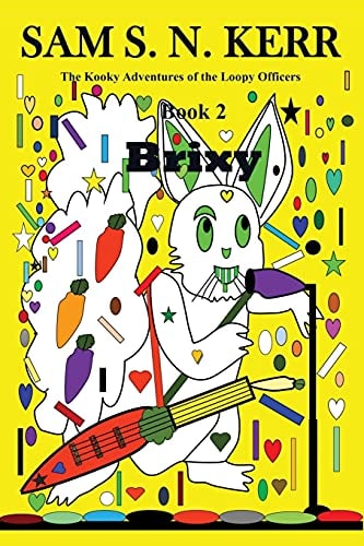 Brixy The Kooky Adventures of the Loopy Officers
