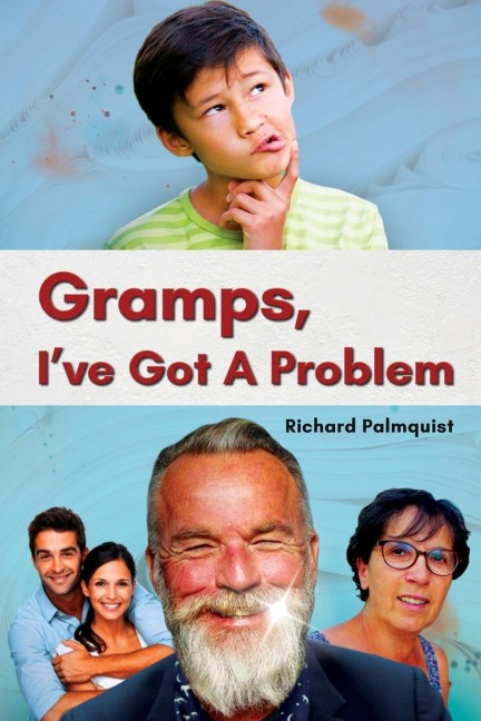 Gramps, Ive Got a Problem