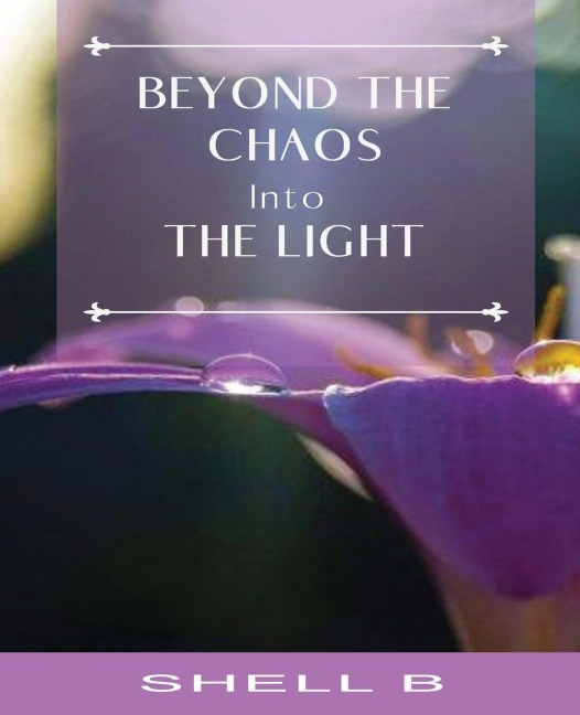 Beyond the Chaos: Into the Light