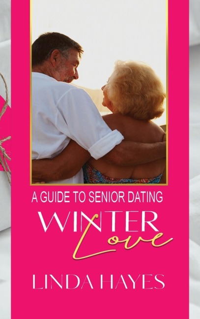 Winter Love: A Guide to Senior Dating
