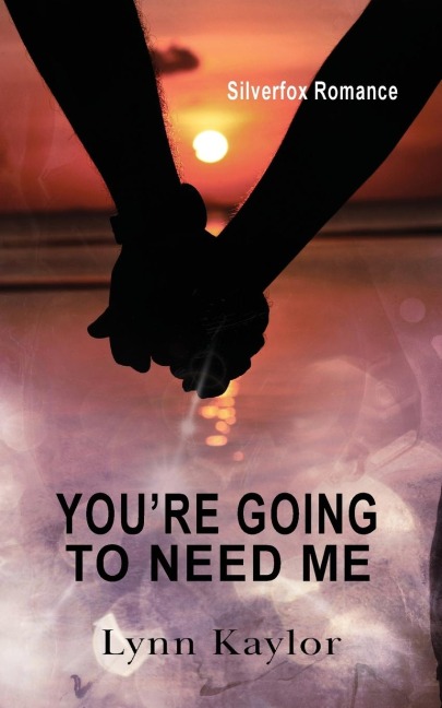 Youre Going to Need Me