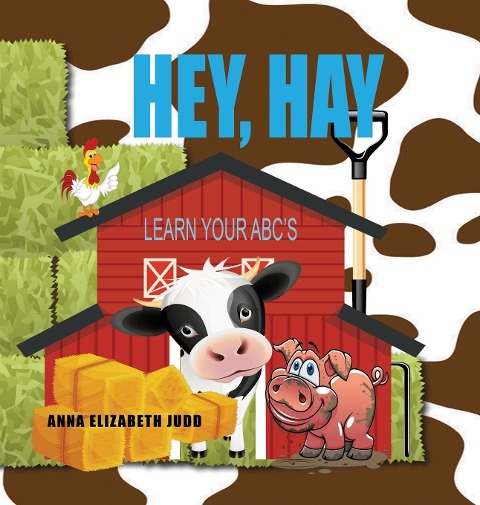 HEY, HAY: Learn Your ABCs