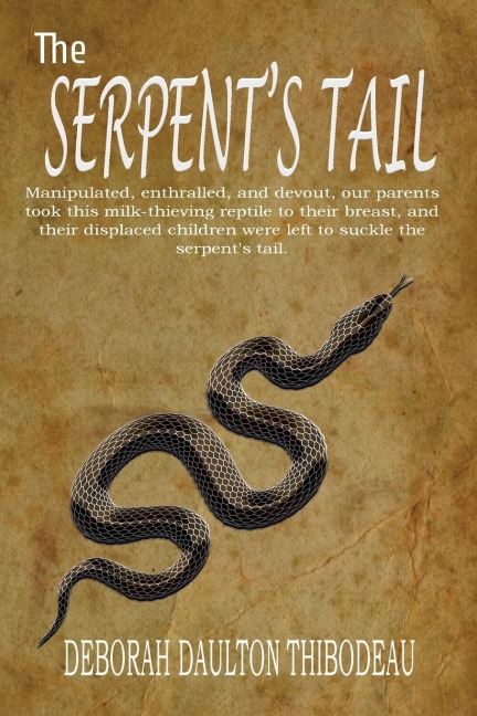 The Serpents Tail: A Memoir