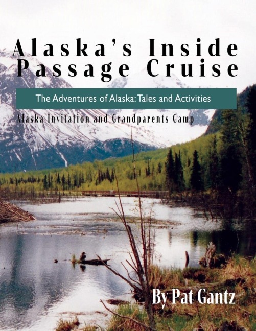 Alaskas Inside Passage Cruise: Tales and Activities