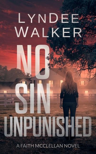 No Sin Unpunished: A Faith McClellan Novel